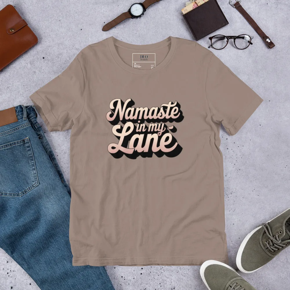 DUO MODERN "Namaste In My Lane Unisex T-shirt