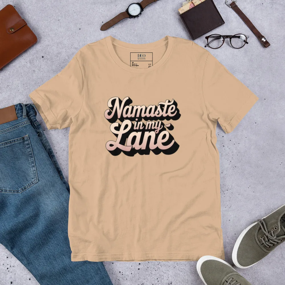 DUO MODERN "Namaste In My Lane Unisex T-shirt