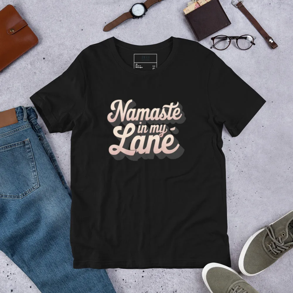 DUO MODERN "Namaste In My Lane Unisex T-shirt