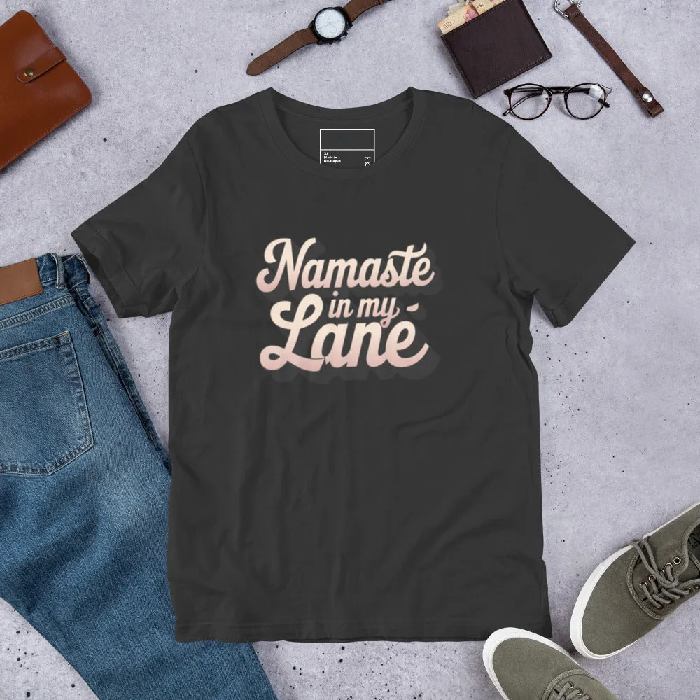 DUO MODERN "Namaste In My Lane Unisex T-shirt